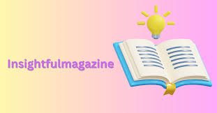 insightfulmagazine com